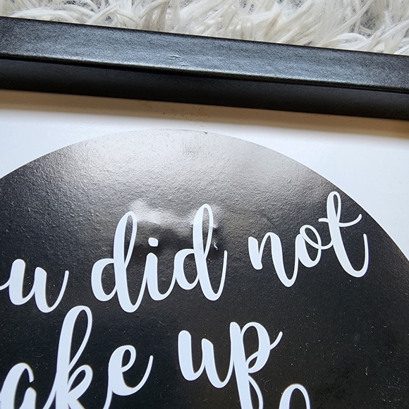 ♠️10/$10♠️ "You Did Not Wake Up To Be Mediocre" Wall Art - Picture 2 of 3